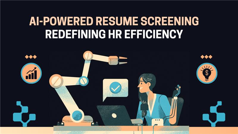 AI-Powered Resume Screening: Redefining HR Efficiency